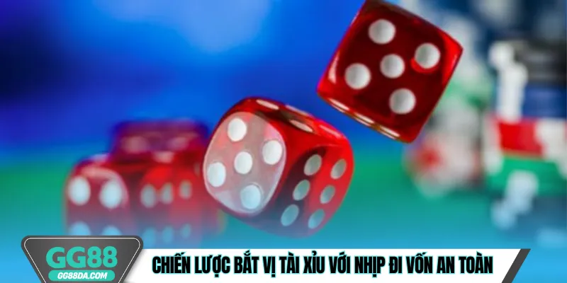 Chiến lược bắt vị tài xỉu với nhịp đi vốn an toàn