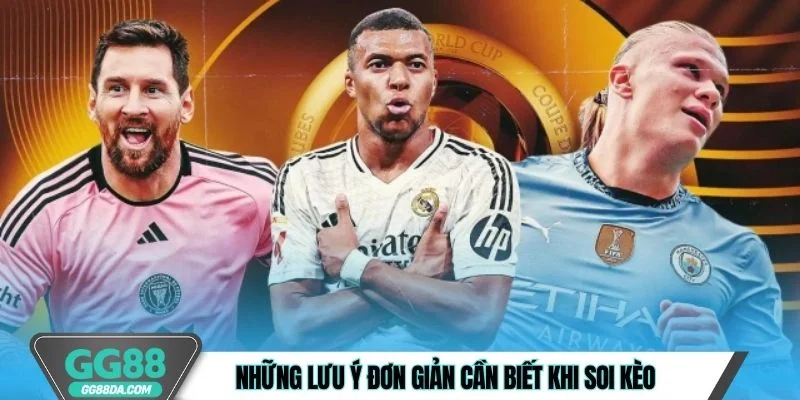 Những lưu ý đơn giản cần biết khi soi kèo