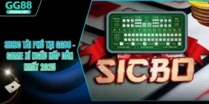 Sicbo Tài Phú Tại GG88 – Game Xí Ngầu Hấp Dẫn Nhất 2025